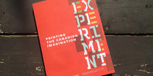 Experiment: Printing the Canadian Imagination