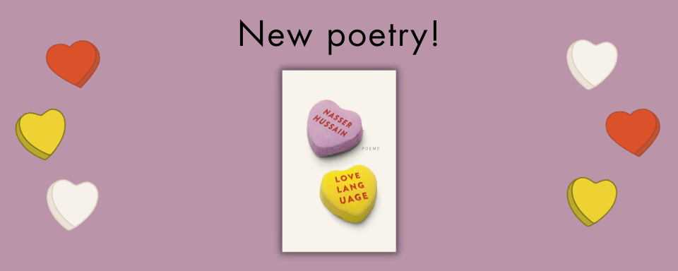 New Poetry: Love Language by Nasser Hussain