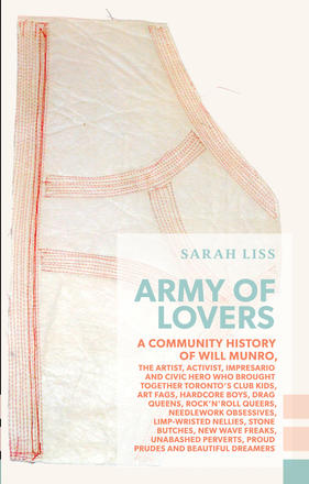 Army of Lovers - A Community History of Will Munro