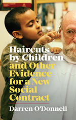 Haircuts by Children and Other Evidence for a New Social Contract